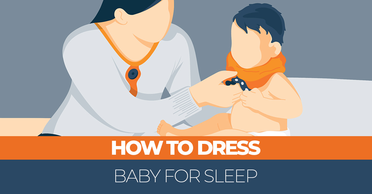 How to Dress A Baby for Sleep